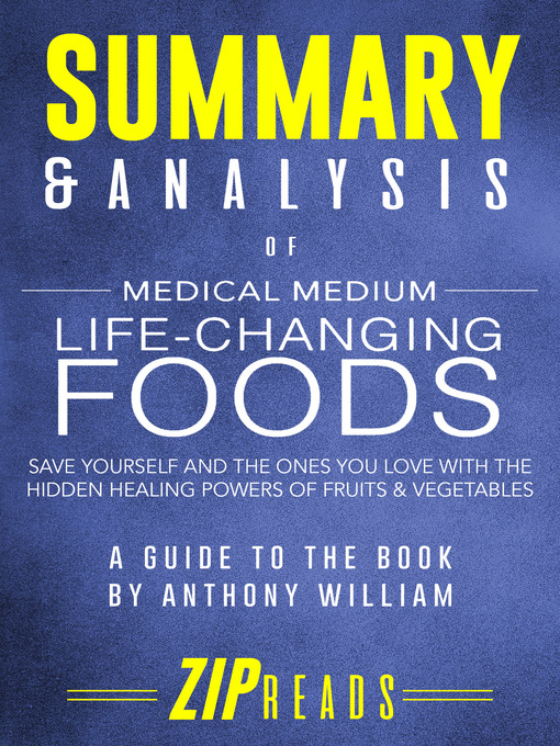 Title details for Summary & Analysis of Medical Medium Life Changing Foods by ZIP Reads - Available